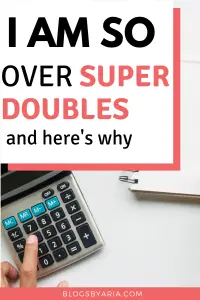 I’m So Over Super Doubles