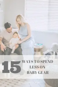 15 Proven Ways to Spend Less on Baby Gear