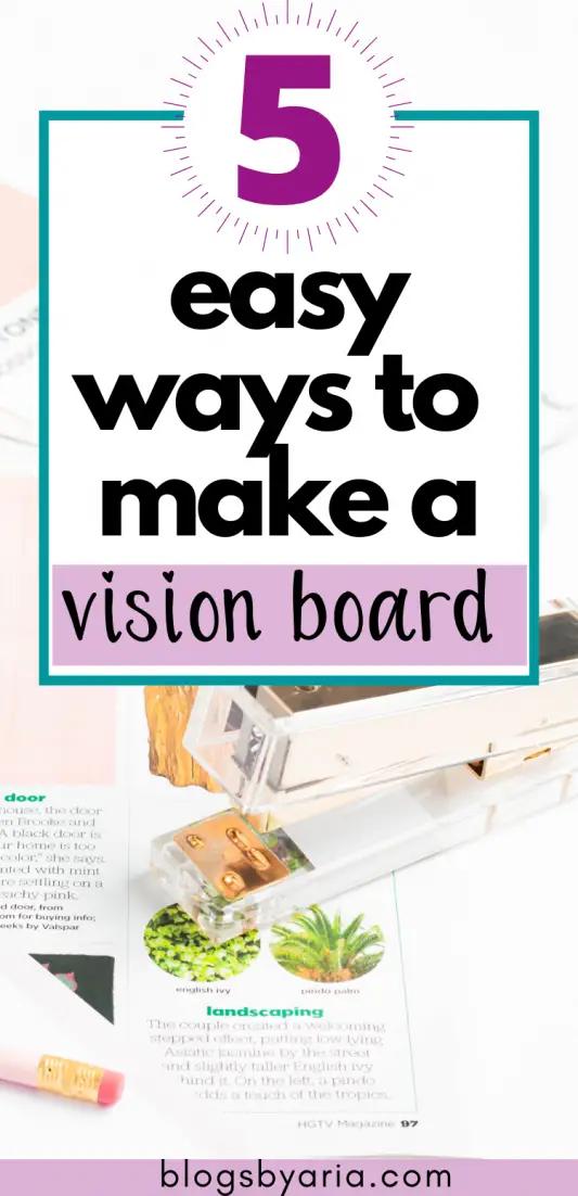 5 Ways to Make a Super Effective Vision Board - Blogs by Aria