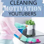 woman wiping kitchen counters favorite cleaning motivation youtubers