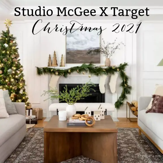 Studio McGee X Target Christmas 2021 Blogs by Aria