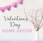 Valentine's Day home decor
