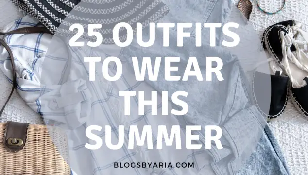 25 Outfits to Wear This Summer