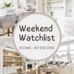 weekend watchlist favorite spaces of the week home interiors inspo interior design ideas